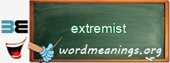WordMeaning blackboard for extremist